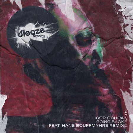 Igor Ochoa - Going back EP - Sleaze Records - 2023